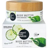 I WANT YOU NAKED For Heroes Body Butter