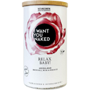 I WANT YOU NAKED Relax Baby! Aroma Bath