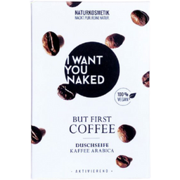 I WANT YOU NAKED Натурален сапун But First, Coffee - 100 г